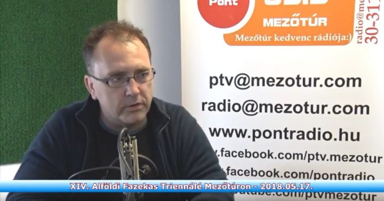 2018. 05. 31. - XIV. Alföldi Fazekas Triennálé Mezőtúron - videó
